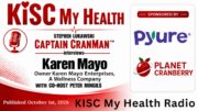 Karen Mayo Stephen Lukawski Peter Mingils on KISC My Health Radio